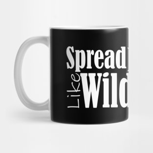 Spread kindness like wildflowers Mug